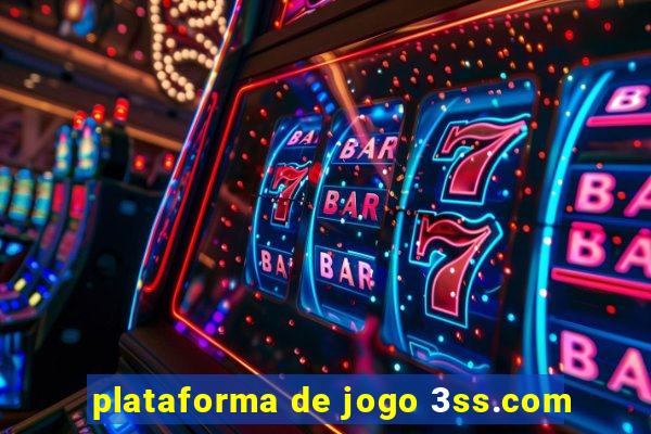 plataforma de jogo 3ss.com